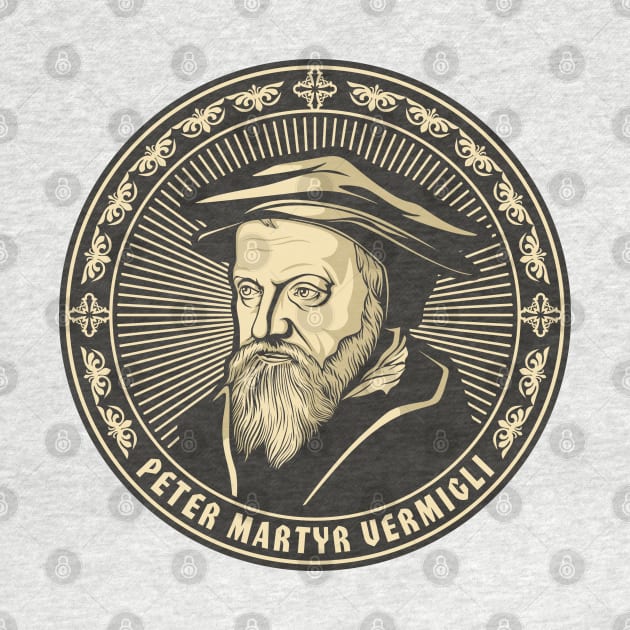 Peter Martyr Vermigli by Reformer